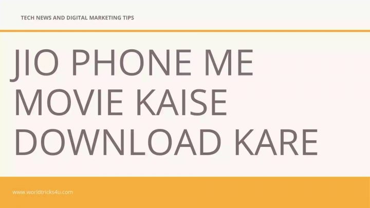 Jio-Phone-Me-Movie-Kaise-Download-Kare-In-Hindi