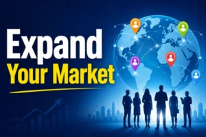 expand your market
