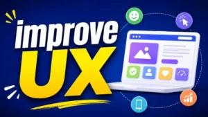 improve UX