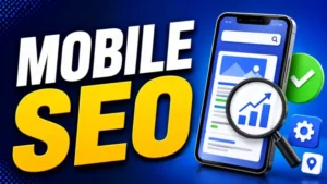 Powerful Mobile SEO Guide for Faster Website Growth 2026 mobile SEO