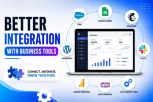 Best Custom Website Benefits for Business Growth | worldtricks4u Better Integration with Business Tools