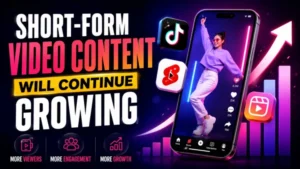 Best Digital Marketing Trends 2026 for Business Growth Short-Form Video Content Will Continue Growing